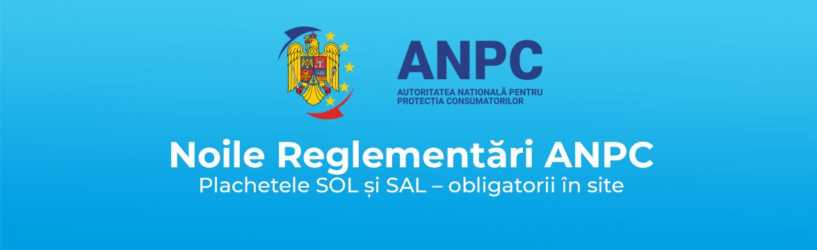 Reglementari ANPC Plachetele SOL și SAL – obligatorii în site